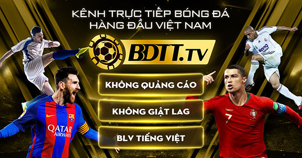 Kênh xem kết quả bóng đá trực tiếp BDTT.TV 02