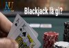 Blackjack là gì? Cách chơi Blackjack online hiệu quả tại Kubet88