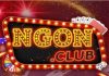 Ngon club – Chơi game đổi thưởng trực tuyến lấy tiền cực hấp dẫn