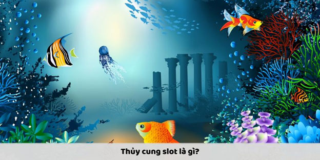 Khám Phá Trò Chơi Thủy Cung Slot 2